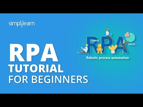 RPA Tutorial For Beginners | Robotic Process Automation Tutorial | RPA Training | Simplilearn